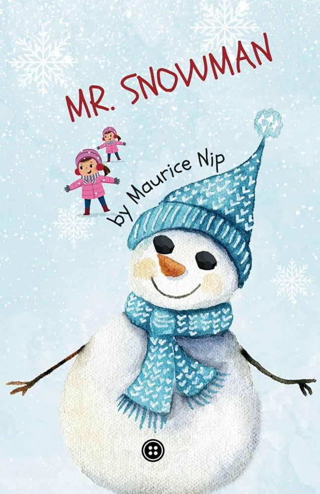 Mr. Snowman: Nip, Maurice: 9798281544375: Amazon.com: Books